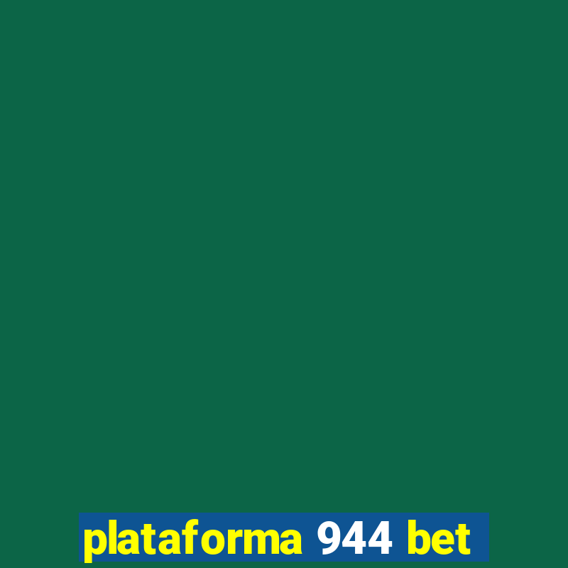 plataforma 944 bet